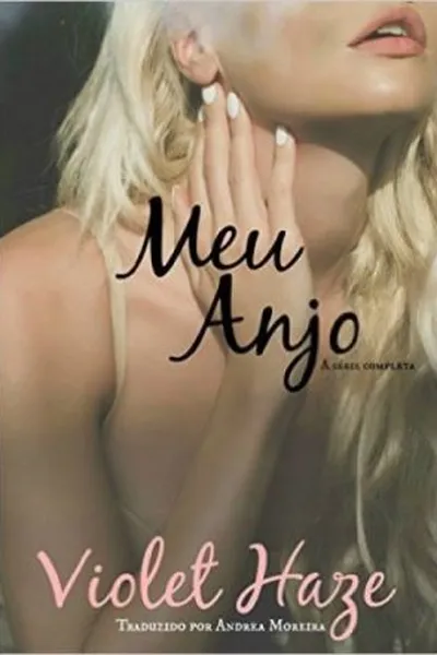 Cover of Meu Anjo (A Série Completa)