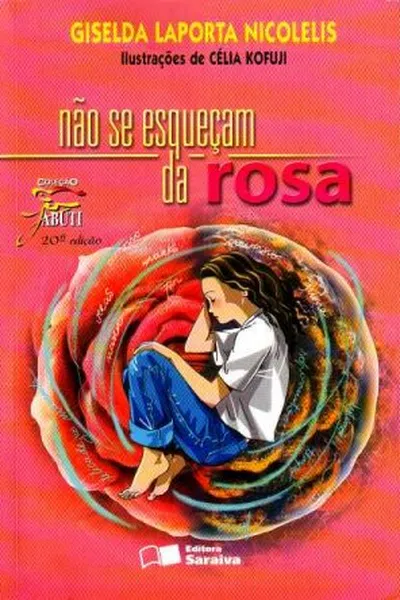 Cover of Não se esqueçam da rosa