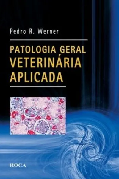 Cover of Patologia Geral Veterinária Aplicada
