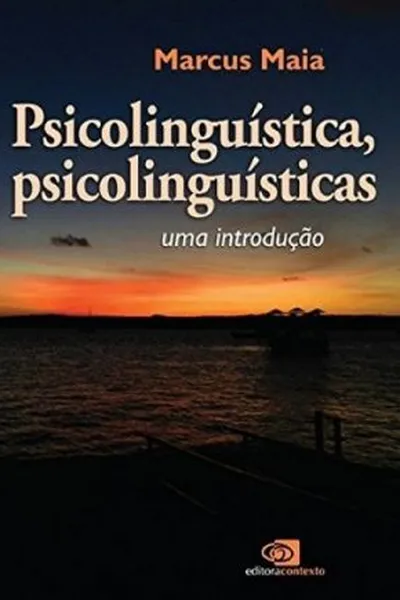 Cover of Psicolinguística, Psicolinguísticas. Uma Introdução