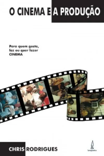 Cover of O CINEMA E A PRODUÇAO