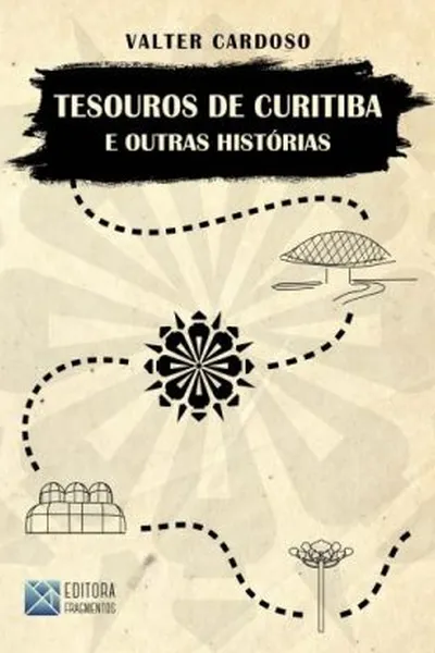 Cover of Tesouros de Curitiba e Outras Histórias