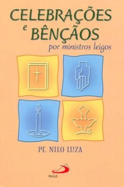 Cover of Celebrações e bênçãos por ministros leigos