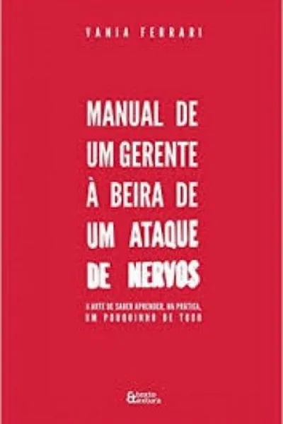 Cover of Manual de um Gerente à Beira de um Ataque de Nervos