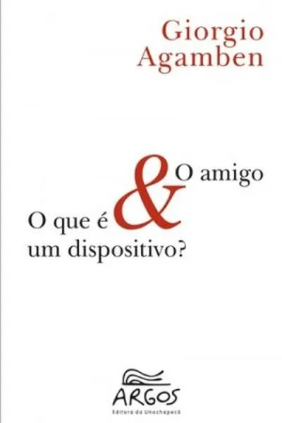 Cover of O amigo & O que é um dispositivo?