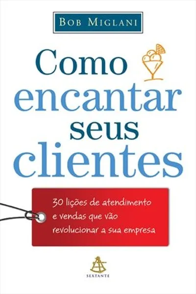 Cover of Como Encantar Seus Clientes
