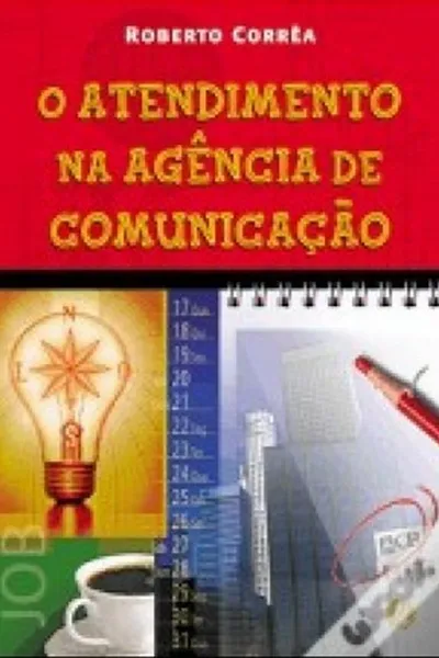 Cover of O Atendimento na Agência de Comunicação