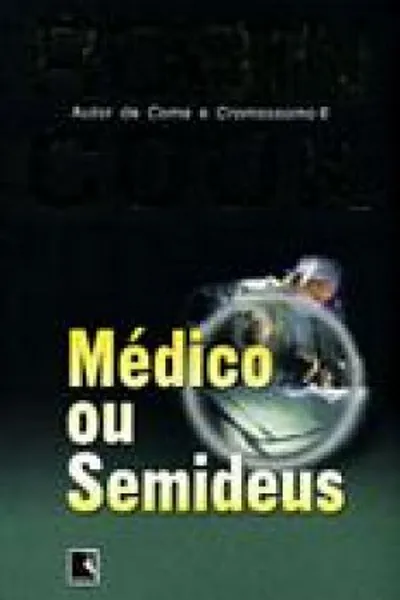 Cover of Médico ou Semideus