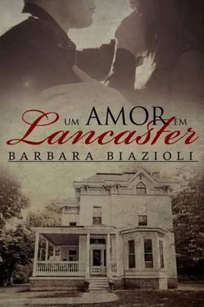 Cover of Um Amor em Lancaster