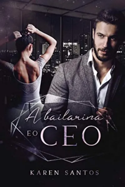 Cover of A Bailarina e o CEO