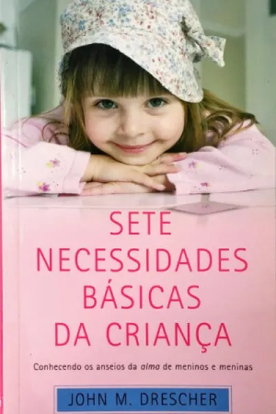 Cover of Sete necessidades básicas da criança