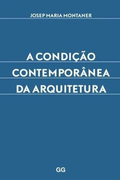 Cover of A Condição Contemporânea da Arquitetura