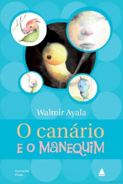 Cover of O CANÁRIO E O MANEQUIM