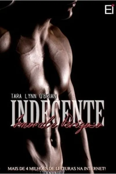 Cover of INDECENTE: Imoral e Perigoso