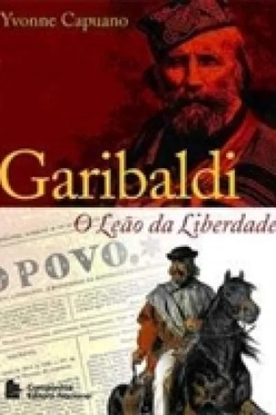 Cover of Garibaldi o Leão da Liberdade