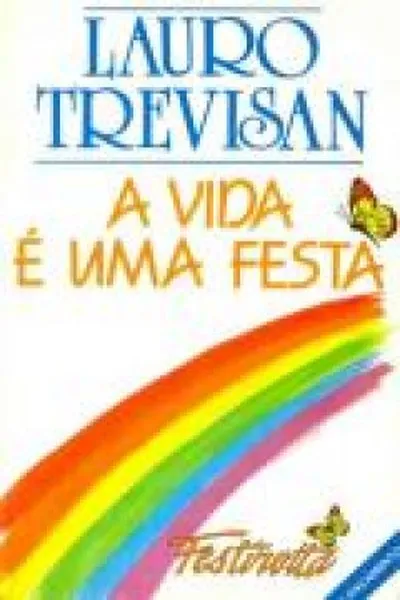 Cover of A vida é uma festa'