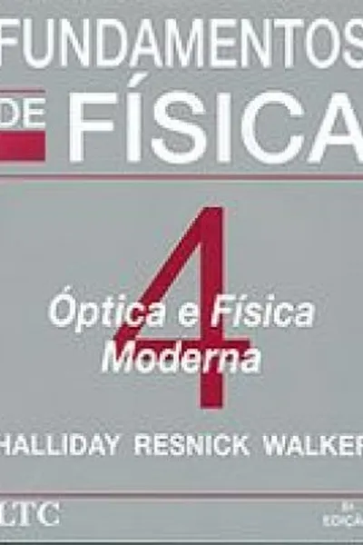 Cover of Fundamentos de Física - Vol. 4 -  Ótica e Física Moderna