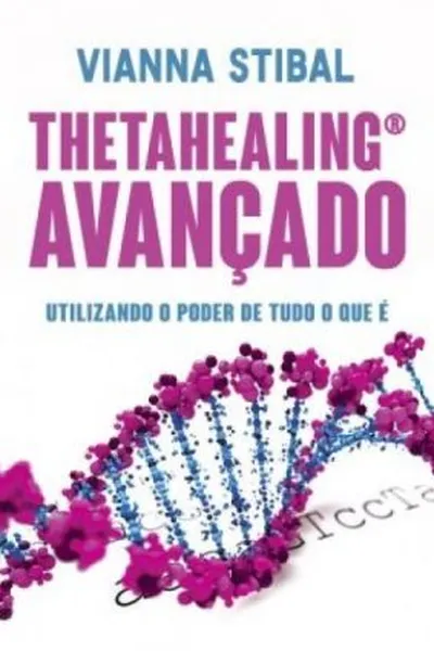 Cover of Thetahealing® Avançado