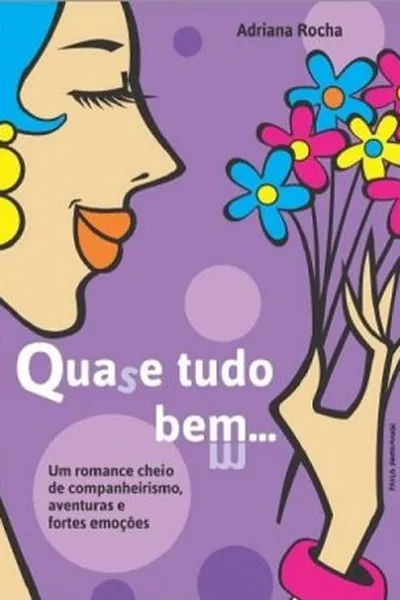 Cover of Quase Tudo bem...