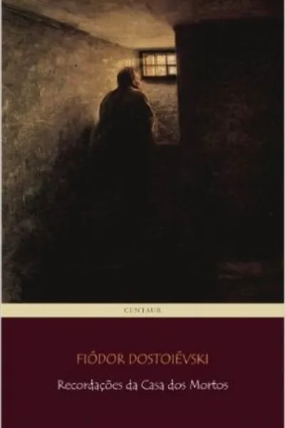 Cover of Recordações da Casa dos Mortos