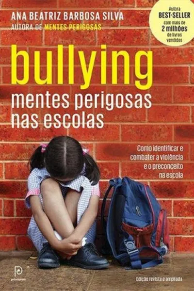 Cover of Bullying. Mentes Perigosas nas Escolas