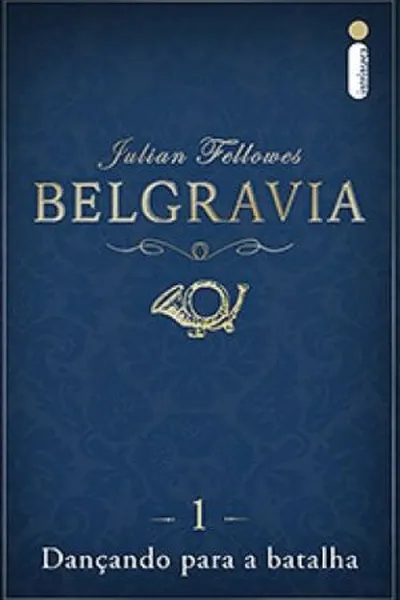 Cover of Belgravia: Dançando para a batalha