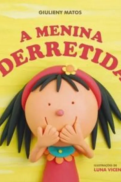 Cover of A MENINA DERRETIDA