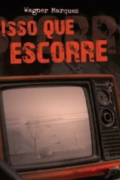Cover of Isso que Escorre