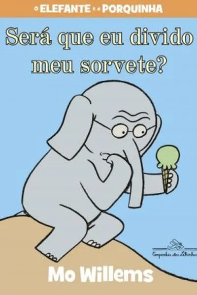 Cover of Será que eu divido meu sorvete?