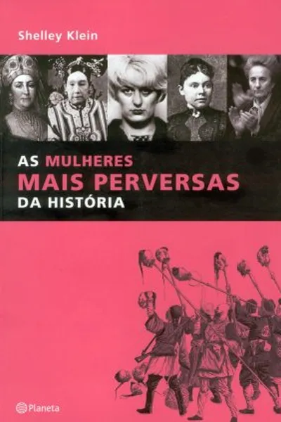 Cover of As Mulheres Mais Perversas da História