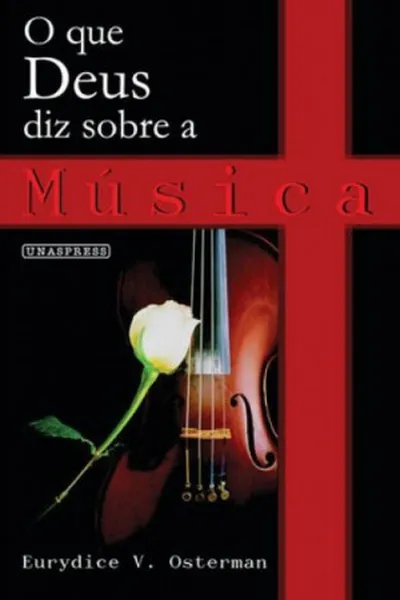 Cover of O que Deus Diz sobre a Música