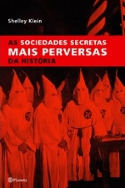 Cover of As Sociedades Secretas mais Perversas da História