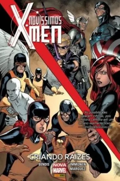 Cover of Novíssimos X-Men: Criando Raízes