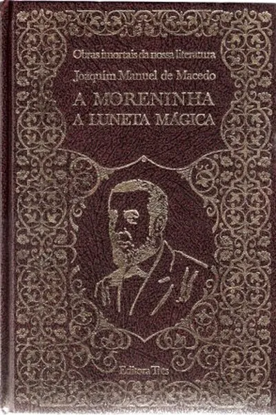 Cover of A Moreninha / A Luneta Mágica