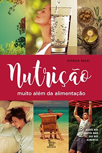 Cover of Nutrição Muito Além da Alimentação