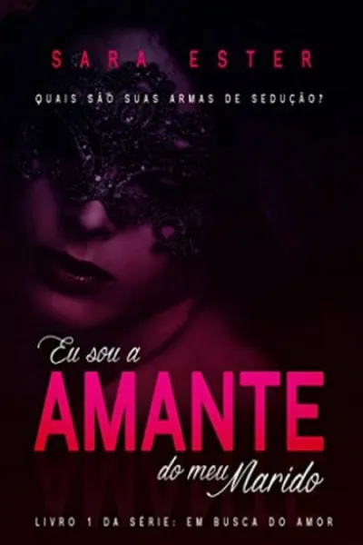 Cover of Eu sou a amante do meu marido