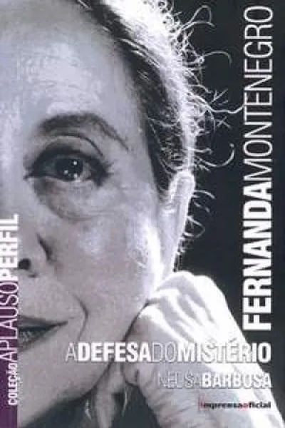 Cover of Fernanda Montenegro - A defesa do mistério