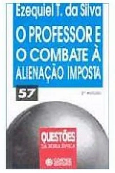 Cover of O professor e o combate à alienação imposta