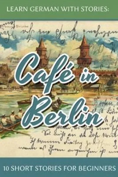 Cover of Learn German With Stories: Café in Berlin