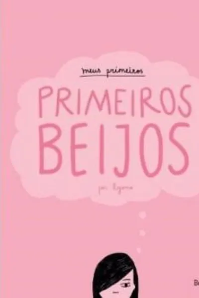 Cover of Meus Primeiros Primeiros Beijos