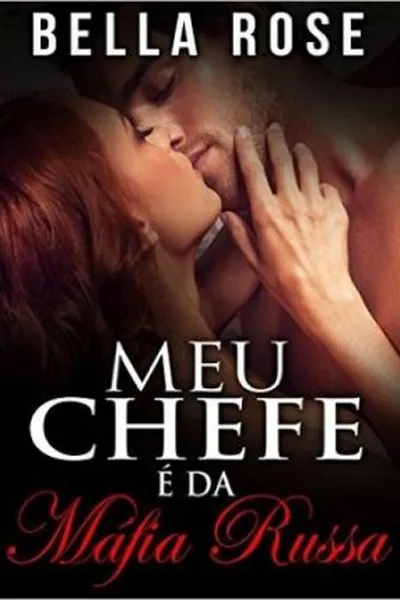 Cover of Meu Chefe é da Máfia Russa