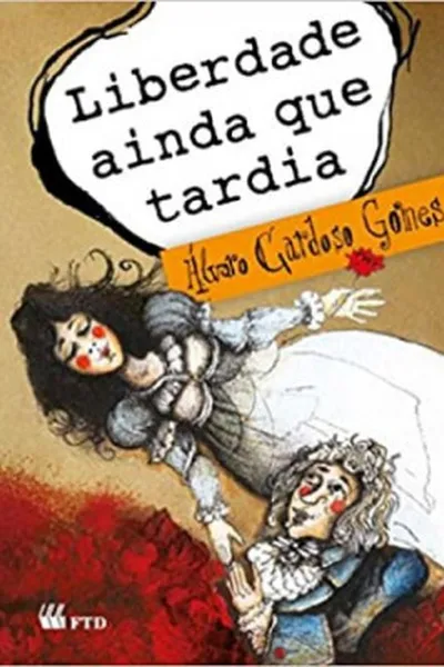 Cover of Liberdade ainda que tardia