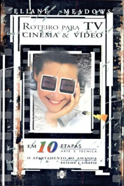 Cover of Roteiro para TV, Cinema e Vídeo