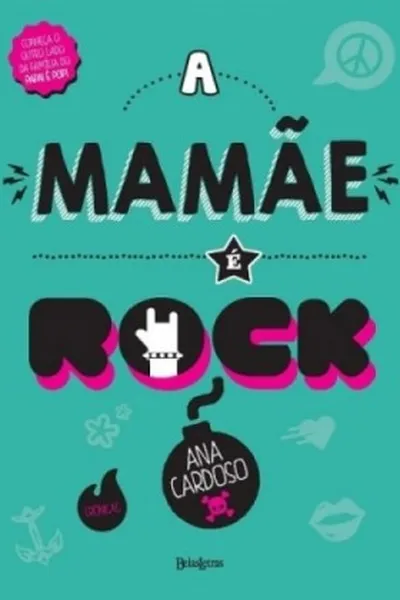 Cover of A Mamãe é Rock
