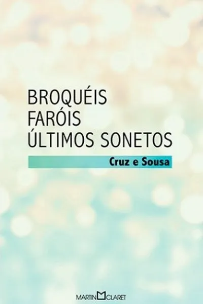 Cover of Broquéis / Faróis / Últimos sonetos