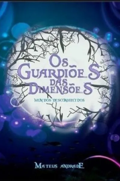 Cover of Os Guardiões das Dimensões