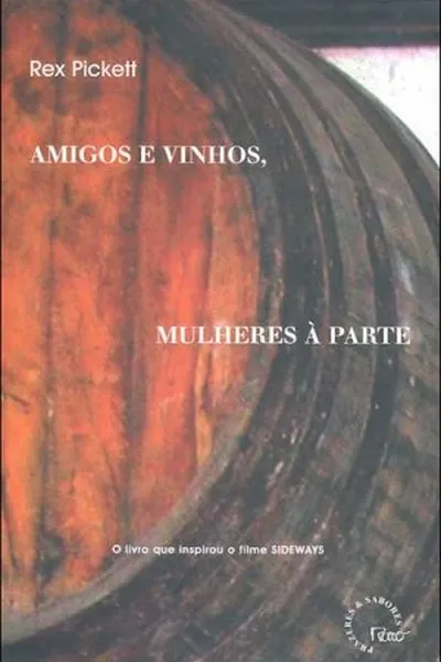 Cover of Amigos e Vinhos, Mulheres à Parte