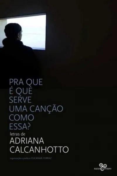 Cover of Pra que é que serve uma canção como essa?