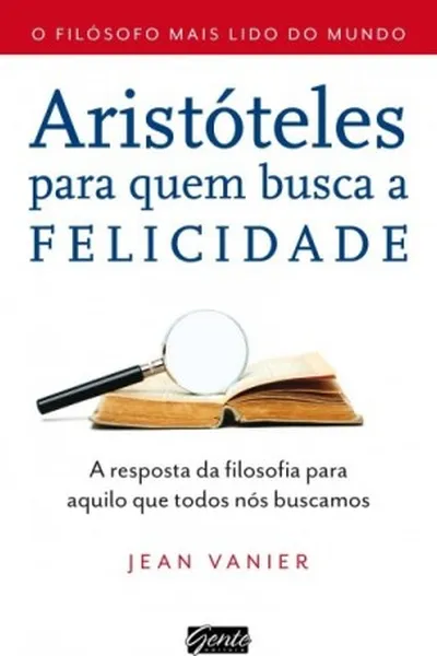Cover of Aristóteles para quem busca a felicidade