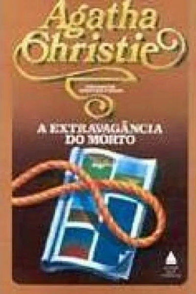 Cover of A Extravagância do Morto